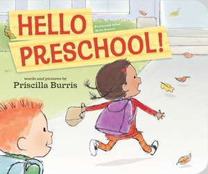 Hello Preschool! de Priscilla Burris