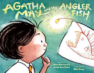 Agatha May and the Anglerfish de Nora Morrison