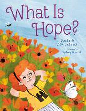 What Is Hope? de Stephanie V W Lucianovic