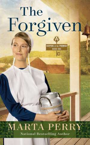 The Forgiven de Martha Perry