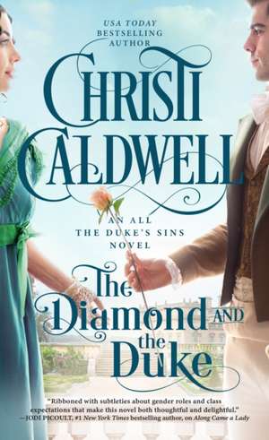 The Diamond and the Duke de Christi Caldwell