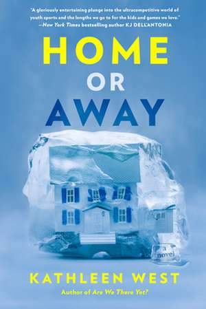 Home or Away de Kathleen West