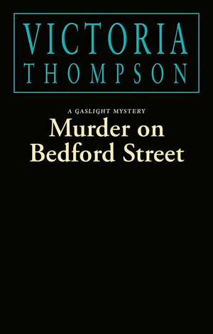 Murder on Bedford Street de Victoria Thompson