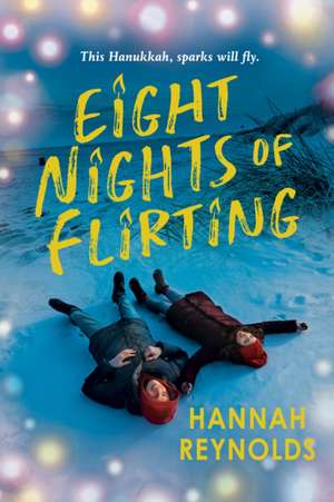 Eight Nights of Flirting de Hannah Reynolds