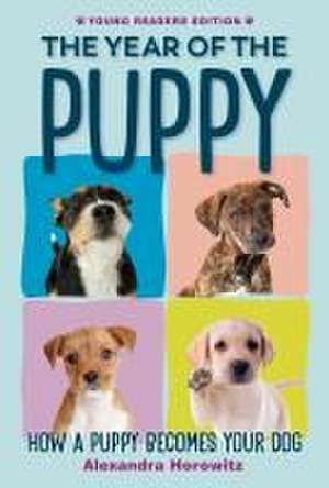 The Year of the Puppy de Alexandra Horowitz