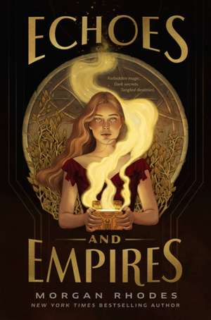 Echoes and Empires de Morgan Rhodes