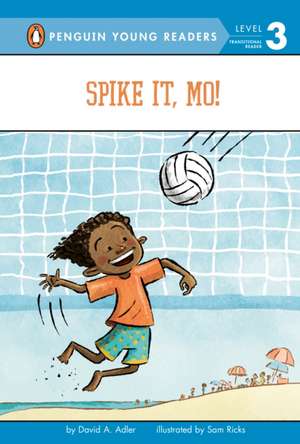Spike It, Mo! de David A Adler