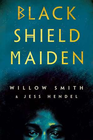 Black Shield Maiden de Willow Smith