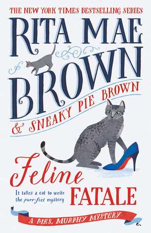 Feline Fatale de Rita Mae Brown