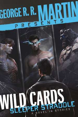 George R. R. Martin Presents Wild Cards: Sleeper Straddle de Christopher Rowe