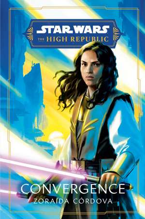 Star Wars: Convergence (The High Republic) de Zoraida Córdova