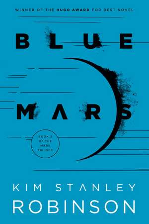 Blue Mars de Kim Stanley Robinson