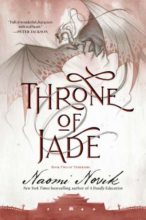 Throne of Jade de Naomi Novik