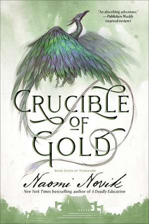 Crucible of Gold de Naomi Novik