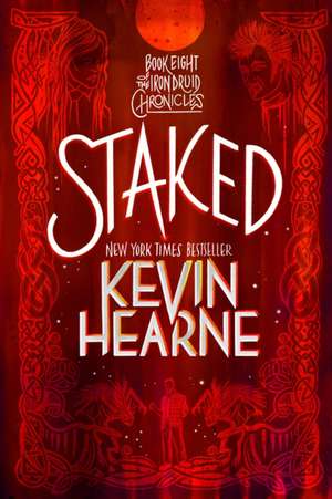 Staked de Kevin Hearne