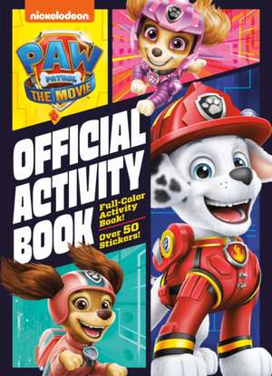 Paw Patrol: The Movie: Official Activity Book (Paw Patrol) de Golden Books