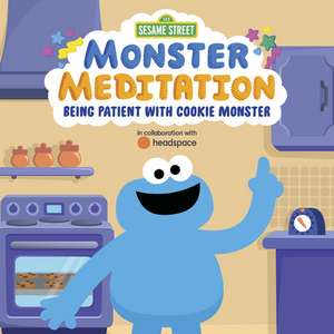 Being Patient with Cookie Monster: Sesame Street Monster Meditation in Collaboration with Headspace de Random House