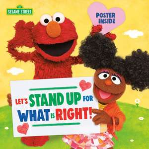 Let's Stand Up for What Is Right! (Sesame Street) de Sesame Workshop