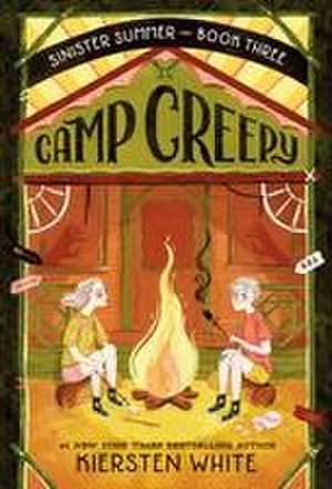 Camp Creepy de Kiersten White