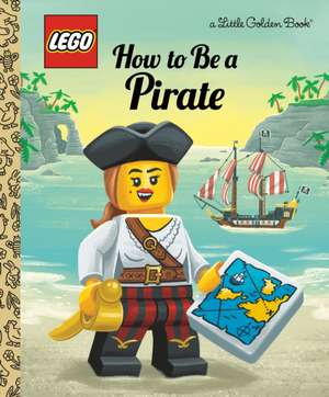 How to Be a Pirate (Lego) de Nicole Johnson