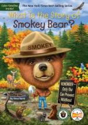 What Is the Story of Smokey Bear? de Steve Korté