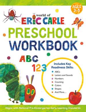 World of Eric Carle Preschool Workbook de Wiley Blevins