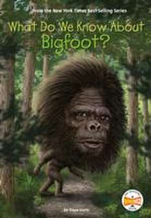 Korté, S: WHAT DO WE KNOW ABT BIGFOOT