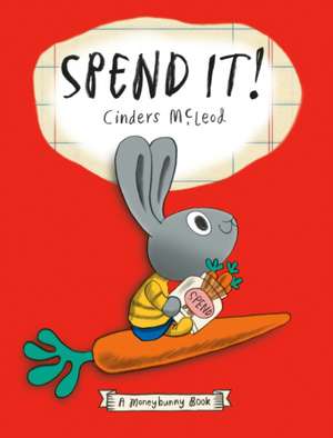 Spend It! de Cinders Mcleod