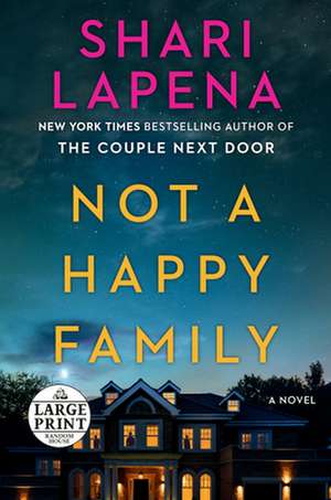 Not a Happy Family de Shari Lapena