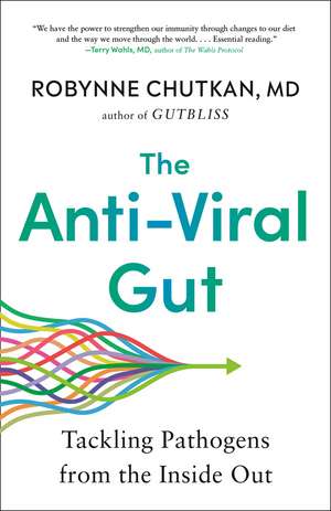 The Anti-Viral Gut de Robynne Chutkan