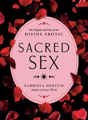 Sacred Sex de Gabriela Herstik