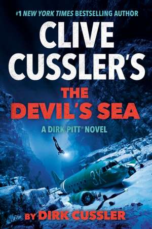 Clive Cussler's the Devil's Sea de Dirk Cussler