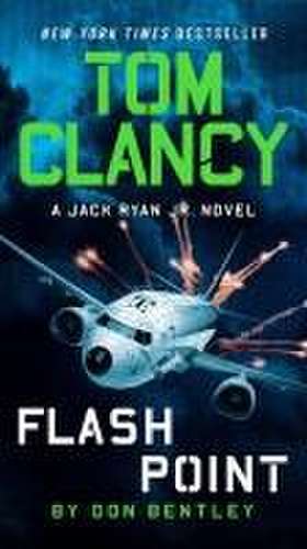 Tom Clancy Flash Point de Don Bentley