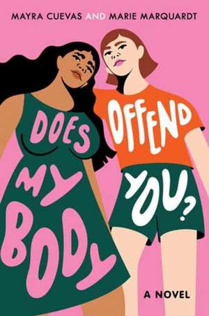 Does My Body Offend You? de Mayra Cuevas