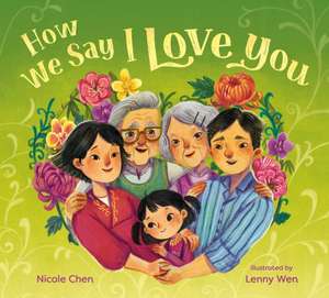 How We Say I Love You de Nicole Chen