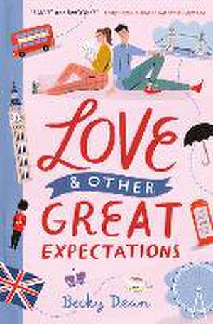 Love & Other Great Expectations de Becky Dean