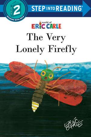 The Very Lonely Firefly de Eric Carle