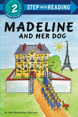 Madeline and Her Dog de John Bemelmans Marciano