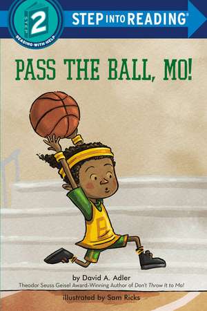 Pass the Ball, Mo! de David A. Adler