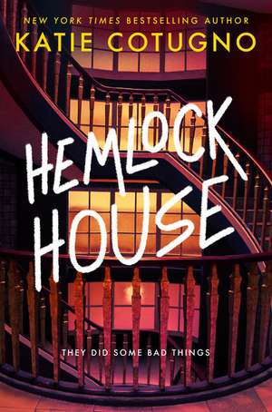 Hemlock House de Katie Cotugno