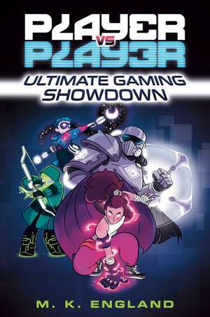 Player vs. Player #1: Ultimate Gaming Showdown de M. K. England