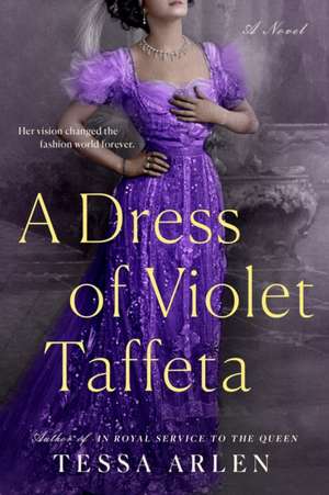 A Dress of Violet Taffeta de Tessa Arlen