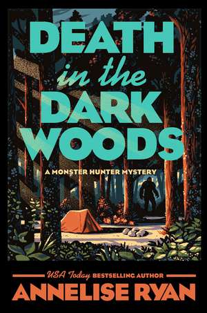 Death in the Dark Woods de Annelise Ryan