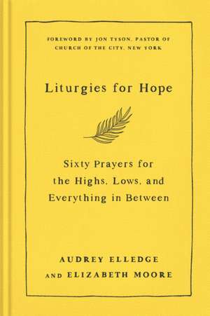 Liturgies for Hope de Audrey Elledge