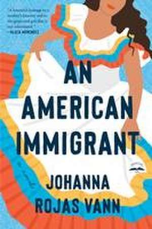 An American Immigrant de Johanna Rojas Vann