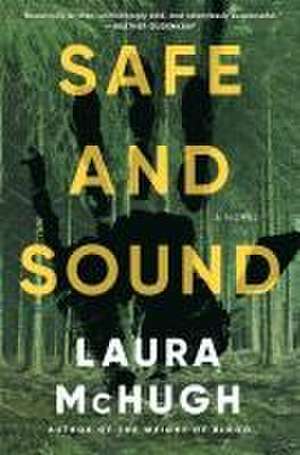 Safe and Sound de Laura Mchugh