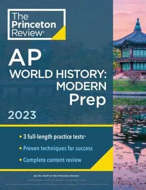 Princeton Review AP World History: Modern Prep, 2023 de Princeton Review