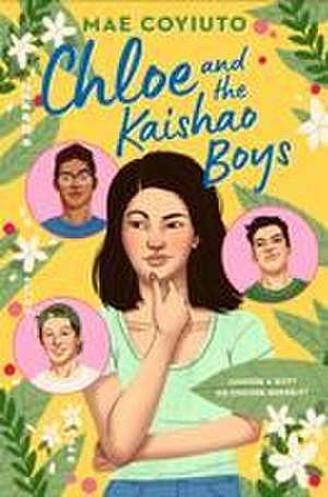 Chloe and the Kaishao Boys de Mae Coyiuto