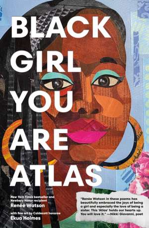 Black Girl You Are Atlas de Renée Watson