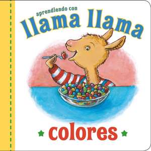 Llama Llama Colores de Anna Dewdney